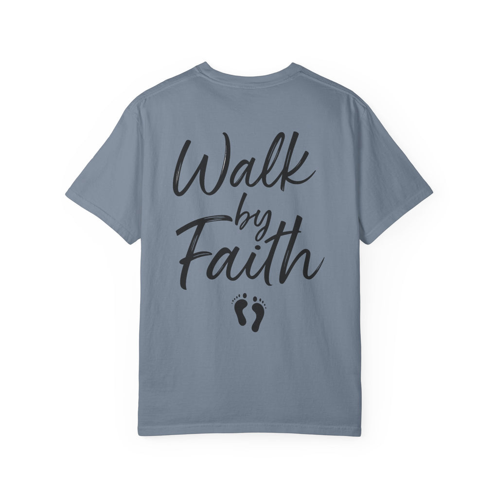 Walk by Faith T-Shirt — Unisex