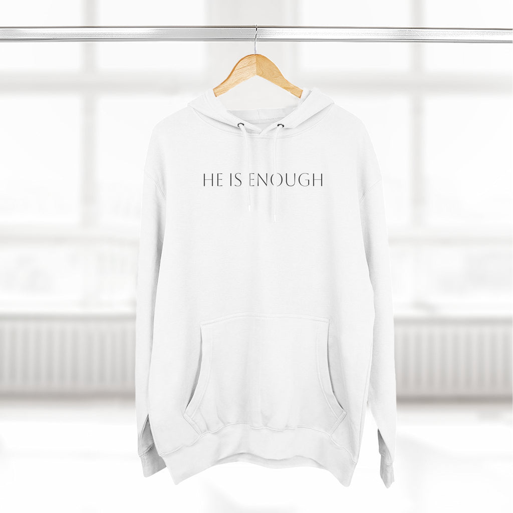 He Is Enough Hoodie — Christian Pullover