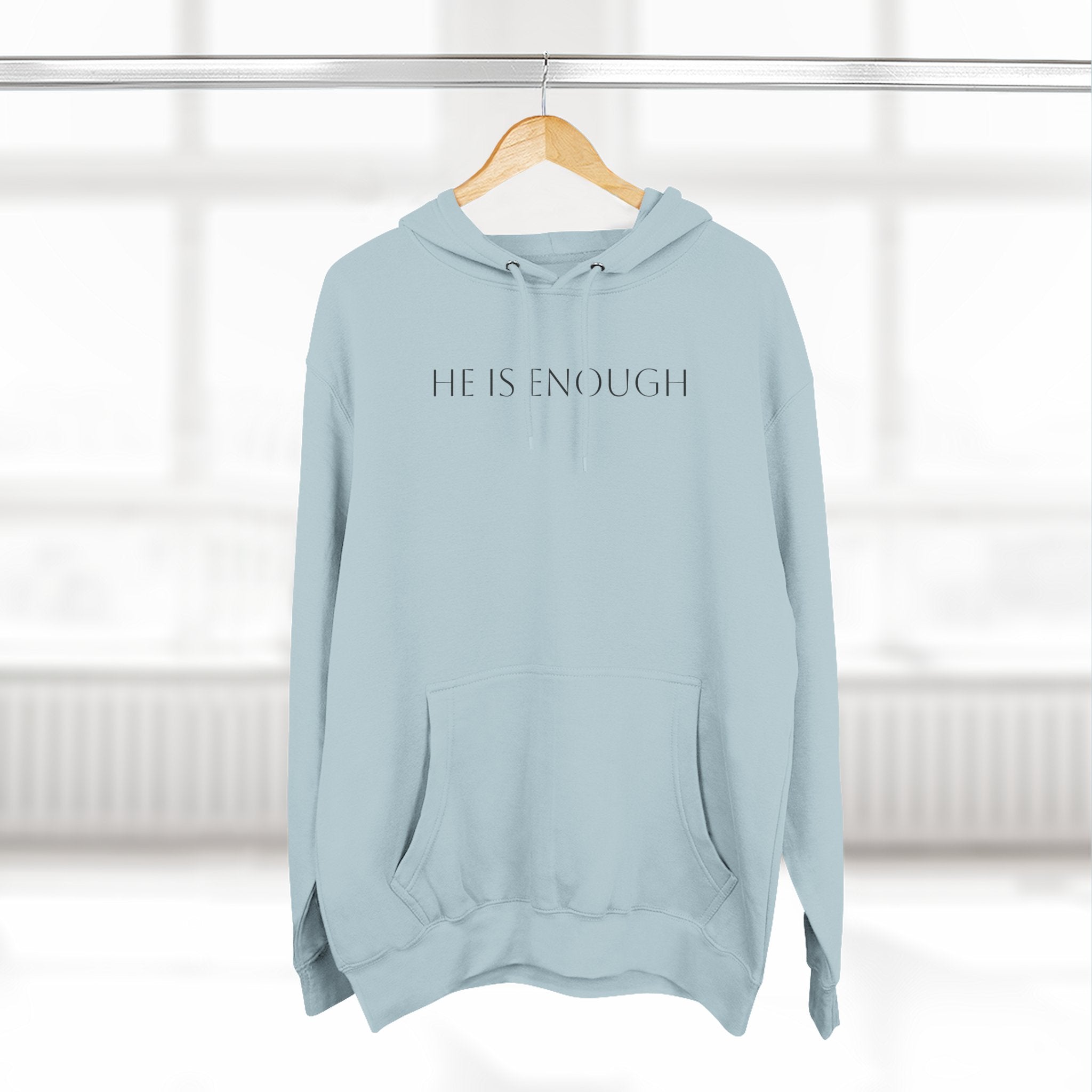 He Is Enough Hoodie — Christian Pullover