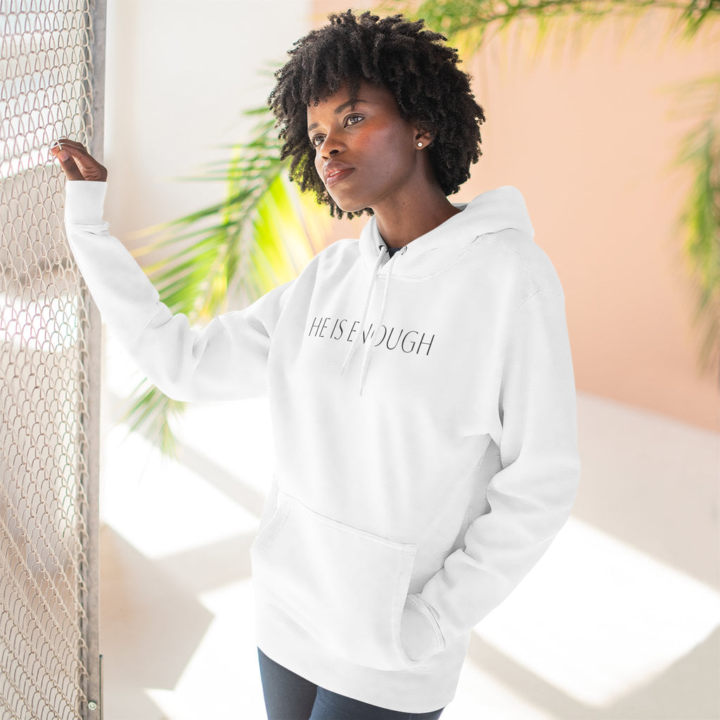 He Is Enough Hoodie — Christian Pullover