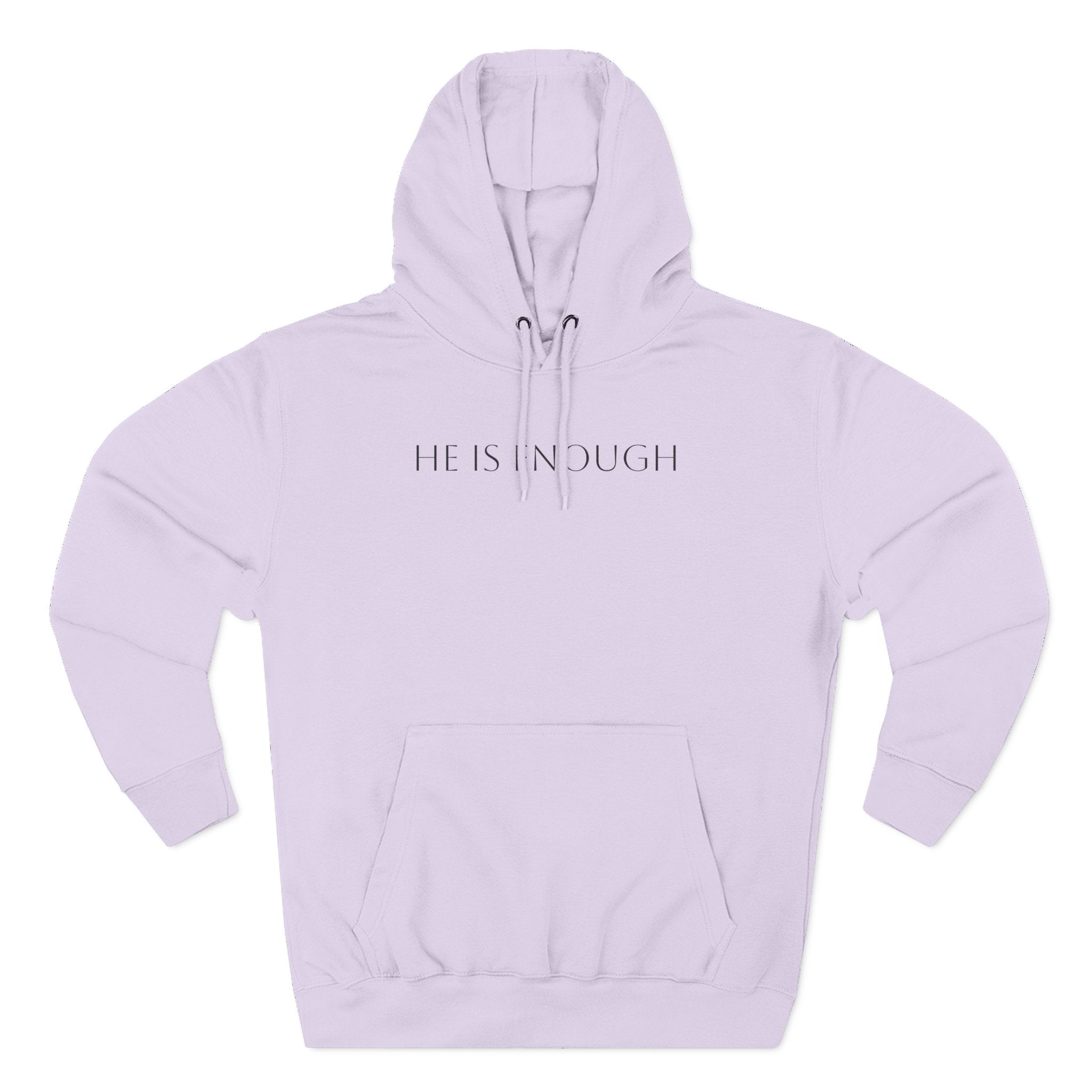 He Is Enough Hoodie — Christian Pullover