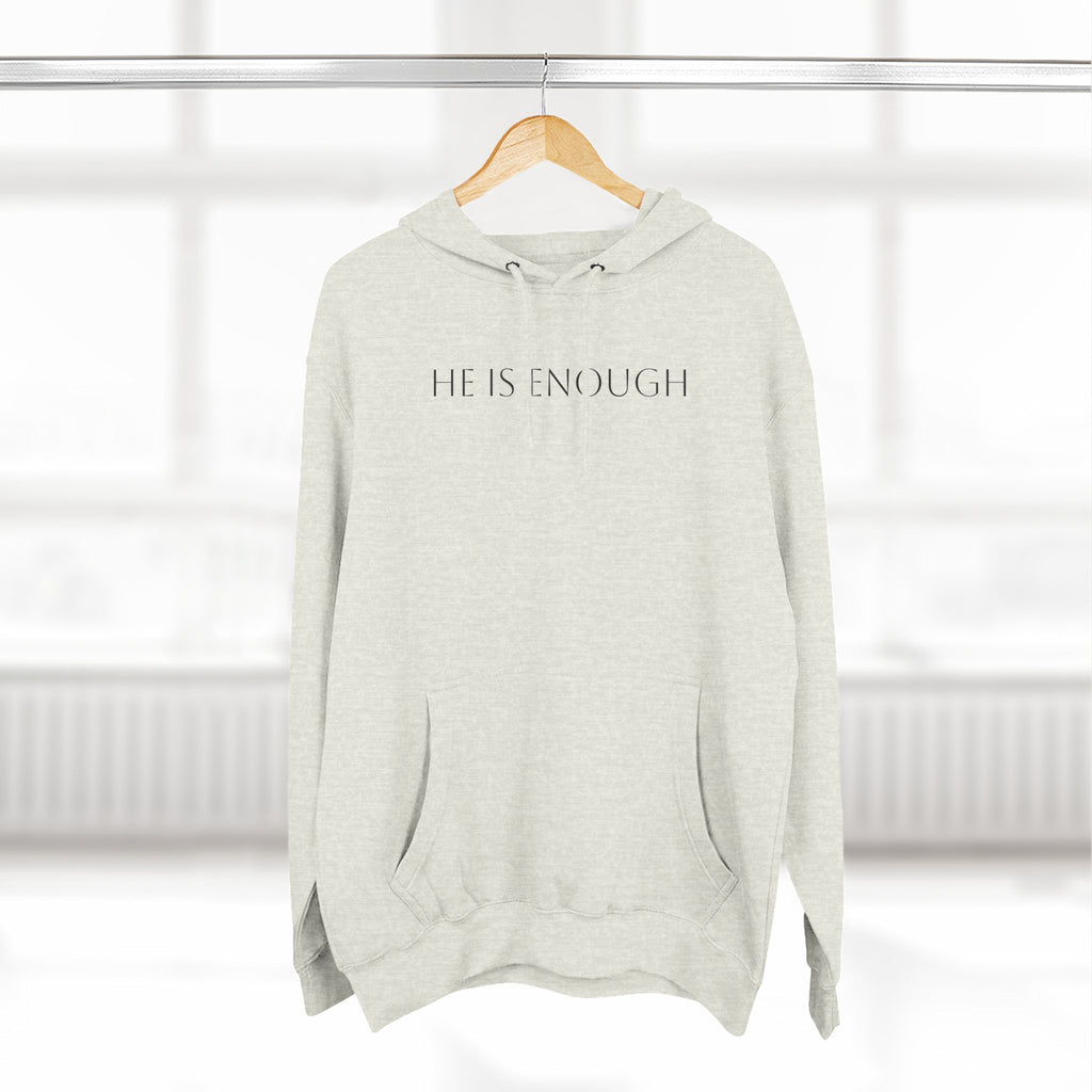 He Is Enough Hoodie — Christian Pullover