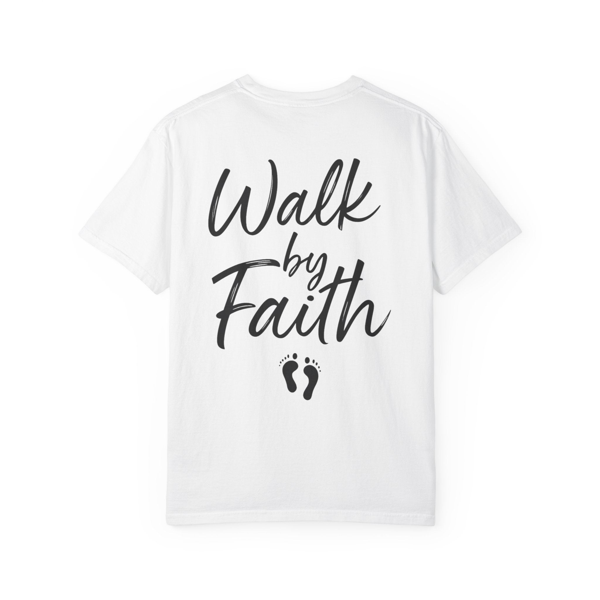 Walk by Faith T-Shirt — Unisex