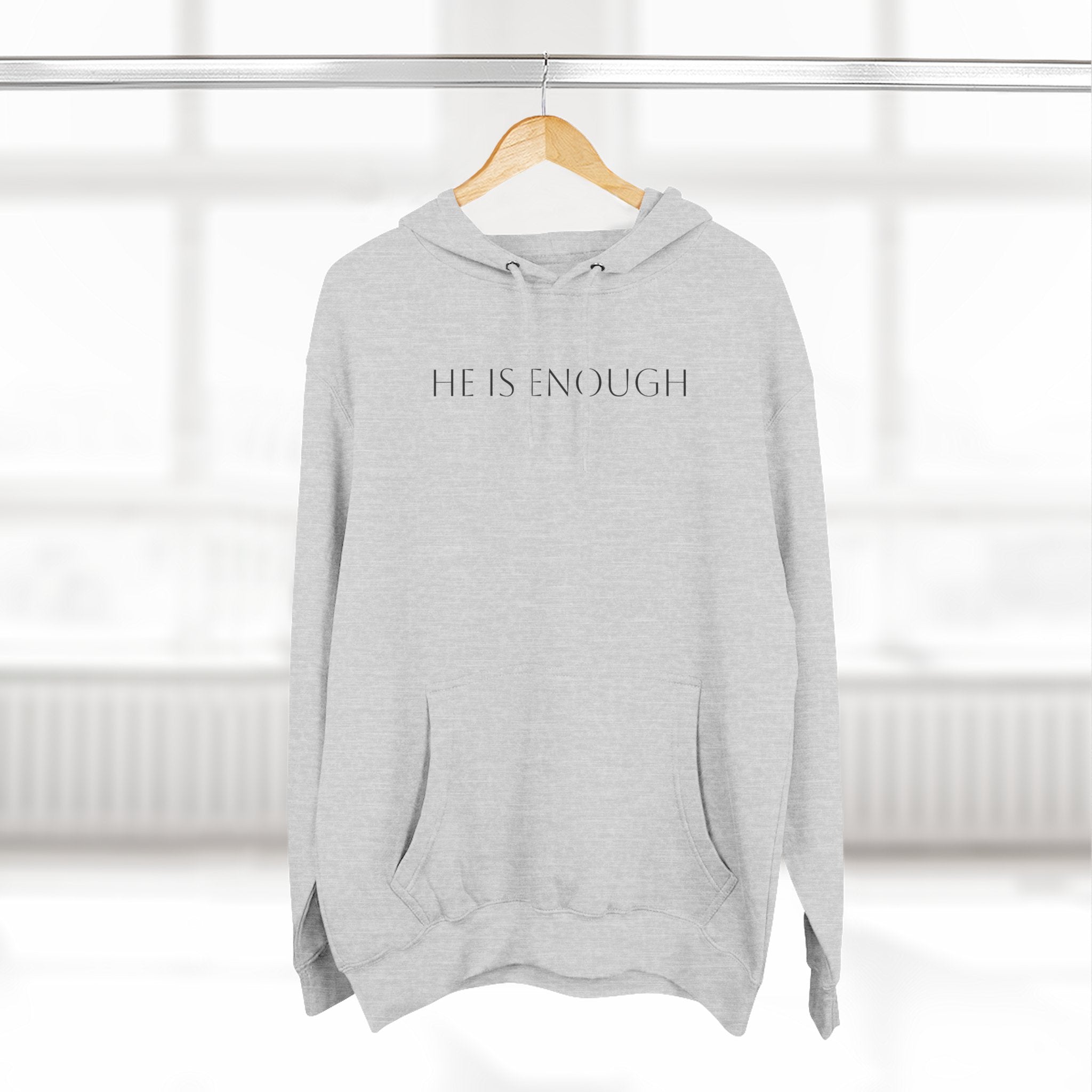 He Is Enough Hoodie — Christian Pullover