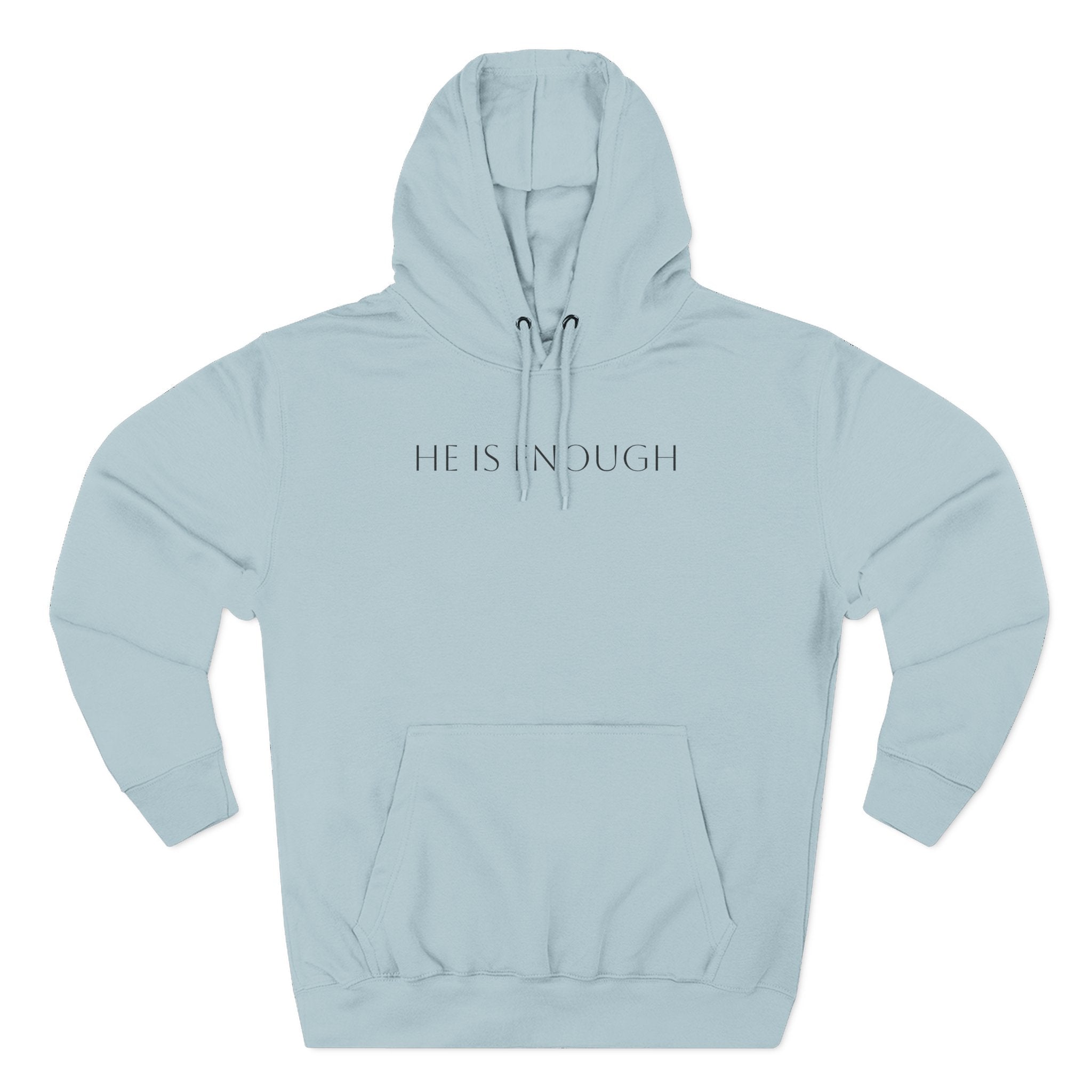 He Is Enough Hoodie — Christian Pullover