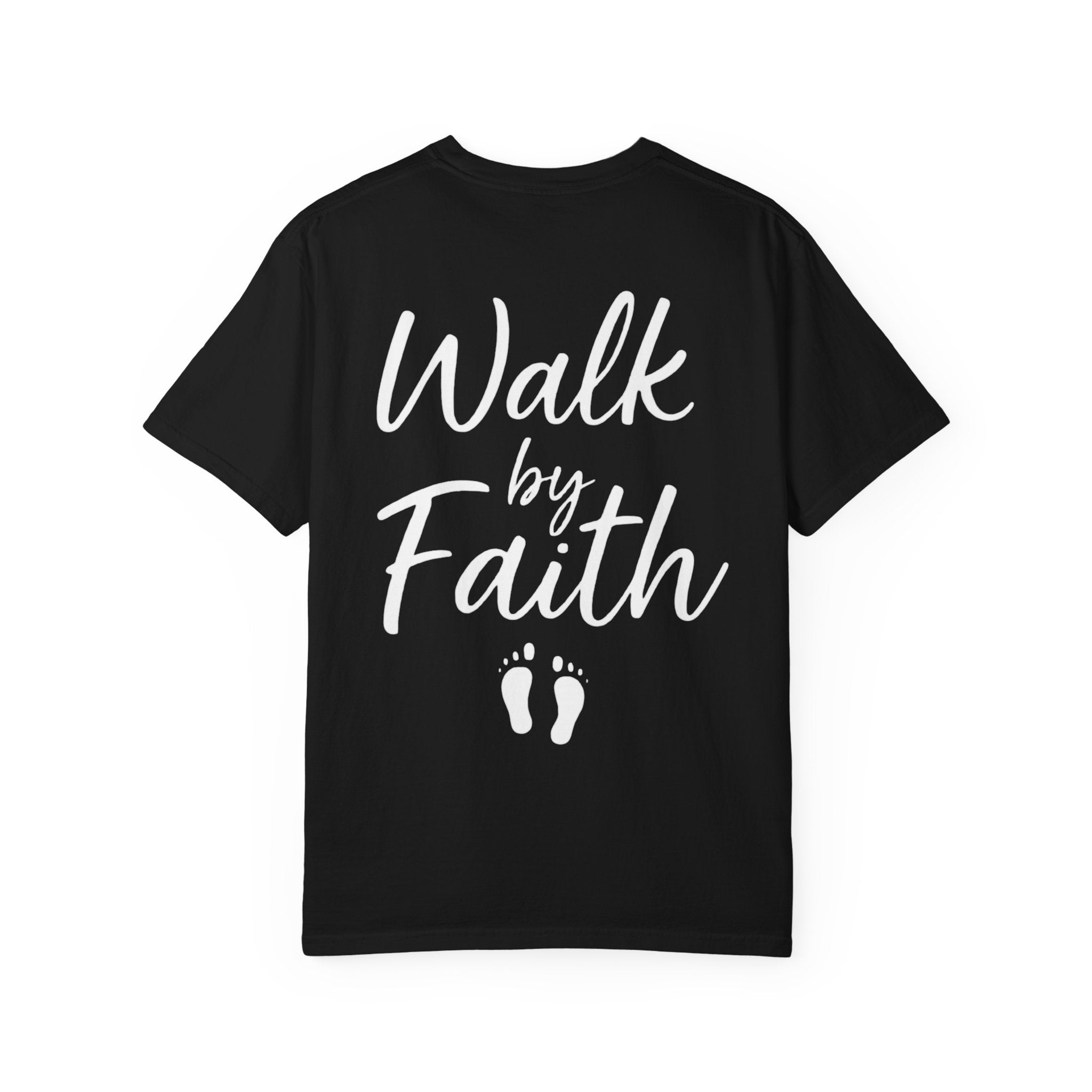 Walk by Faith T-Shirt — Unisex