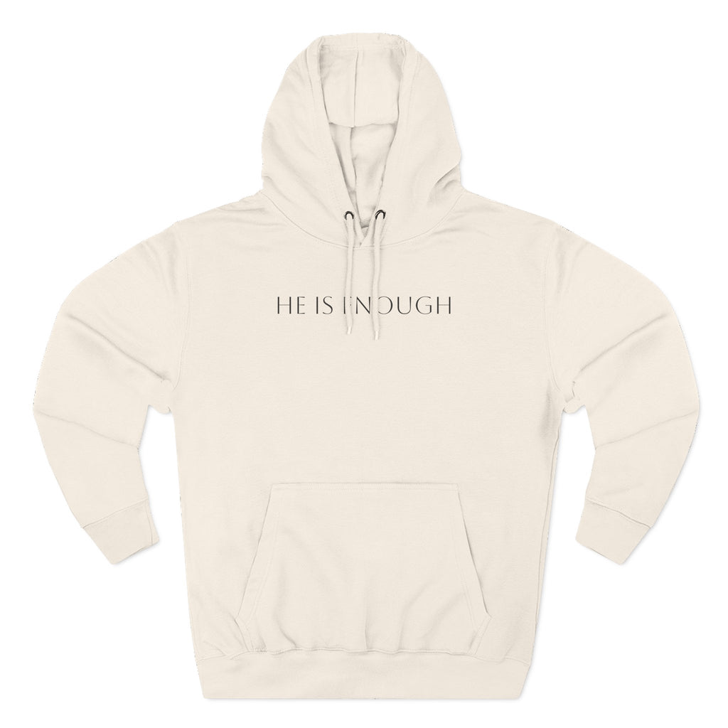 He Is Enough Hoodie — Christian Pullover